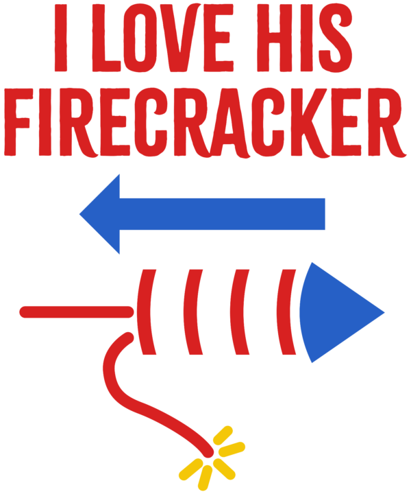 I Love His Firecracker