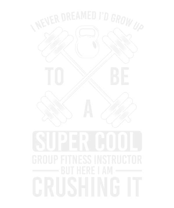 I Never Dreamed Id Grow Up To Be A Fitness Instructor