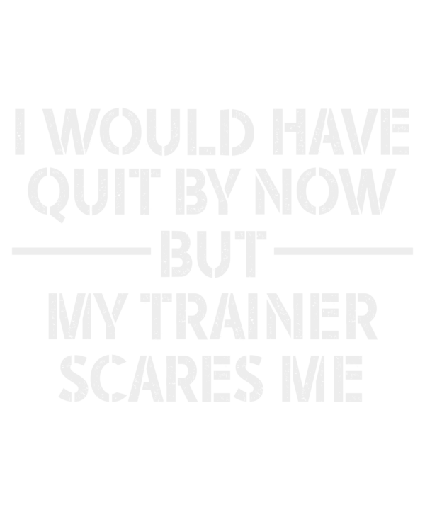I Would Have Quit By Now