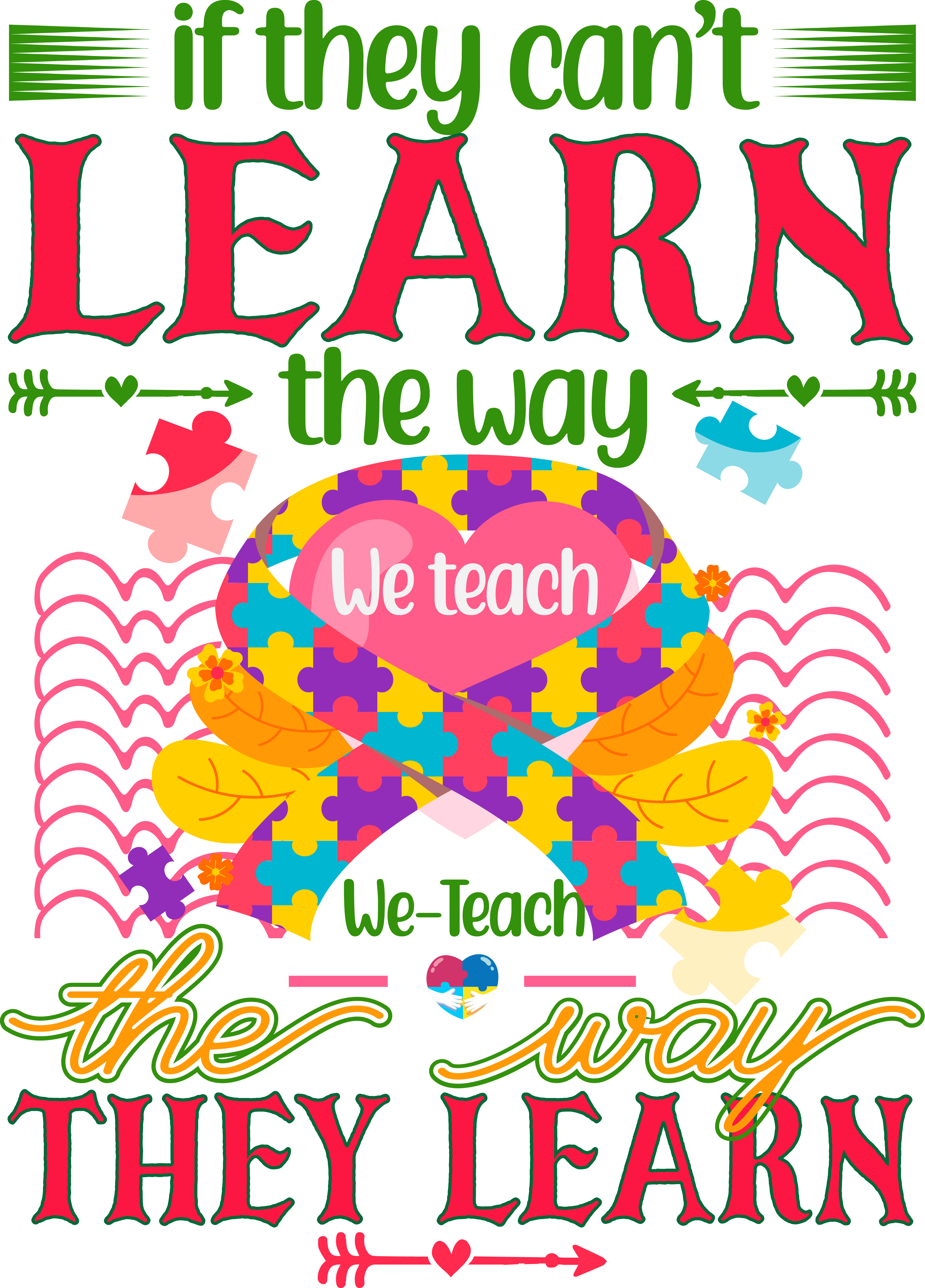 If They Can’t Learn The Way We Teach