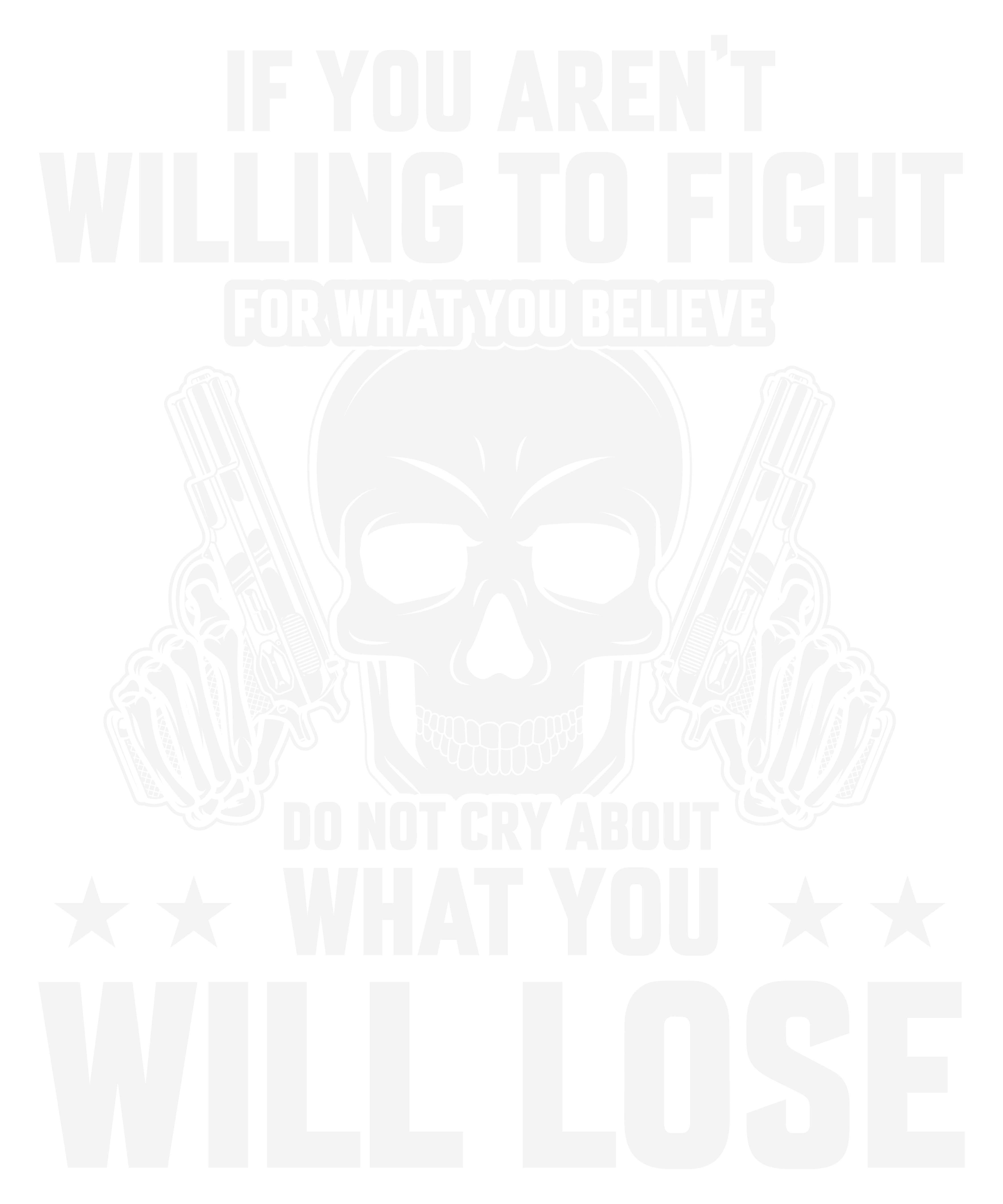 If You Arent Willing To Fight