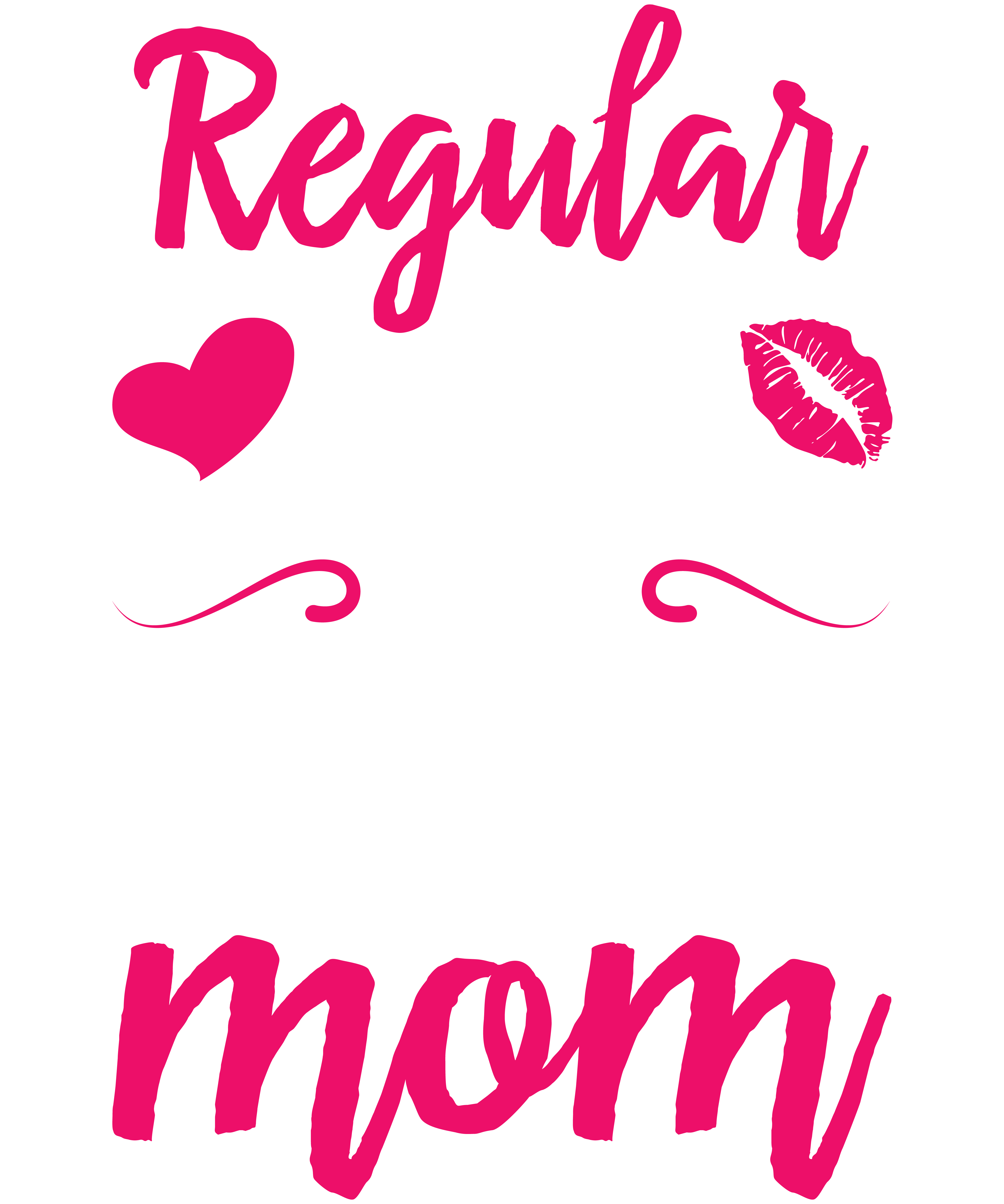 I'm A Not Regular Mom I'm A Doctor Mom