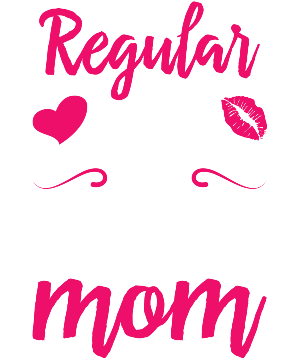 I'm A Not Regular Mom I'm A Farmer Mom