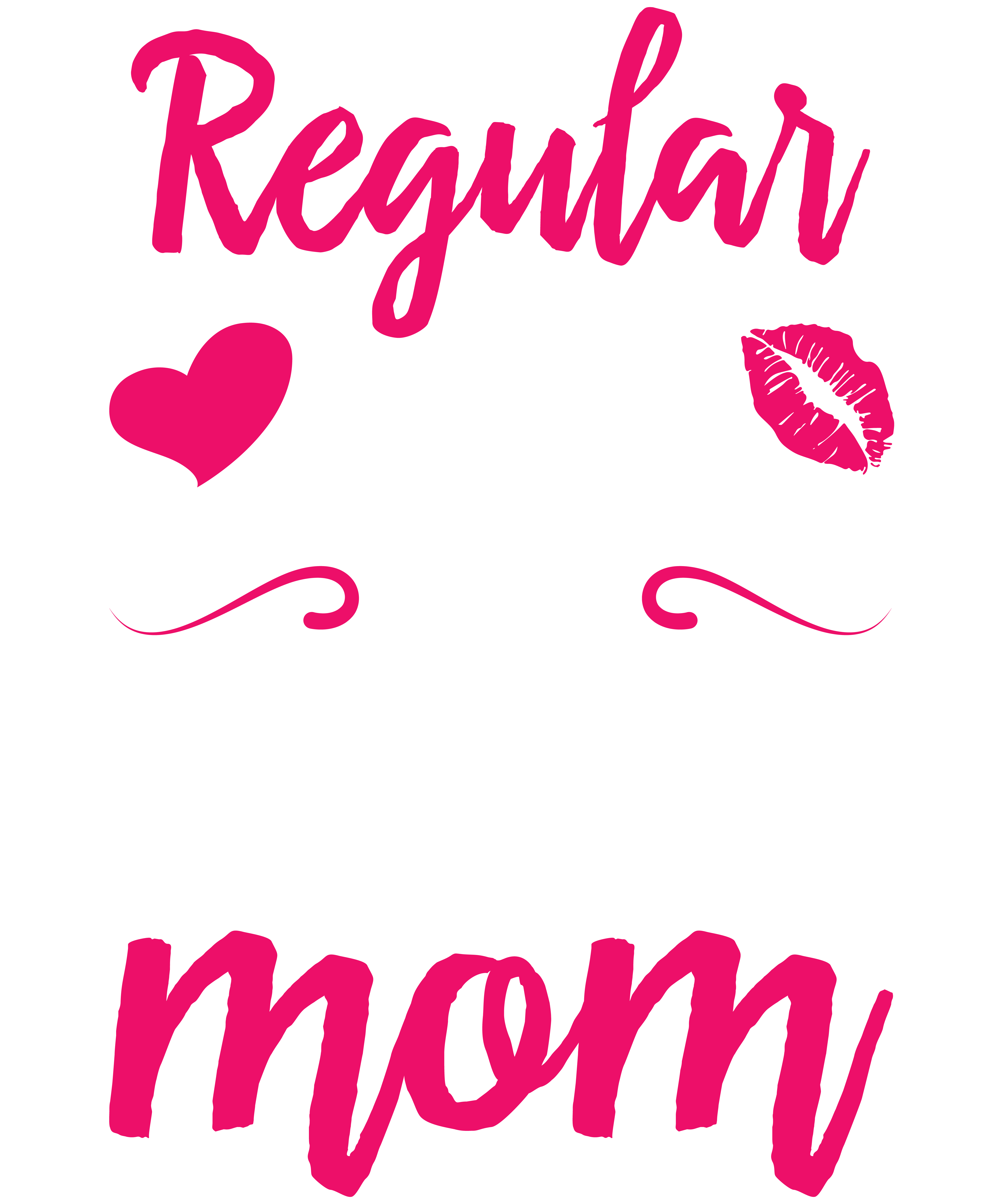 I'm A Not Regular Mom I'm A Lawyer Mom