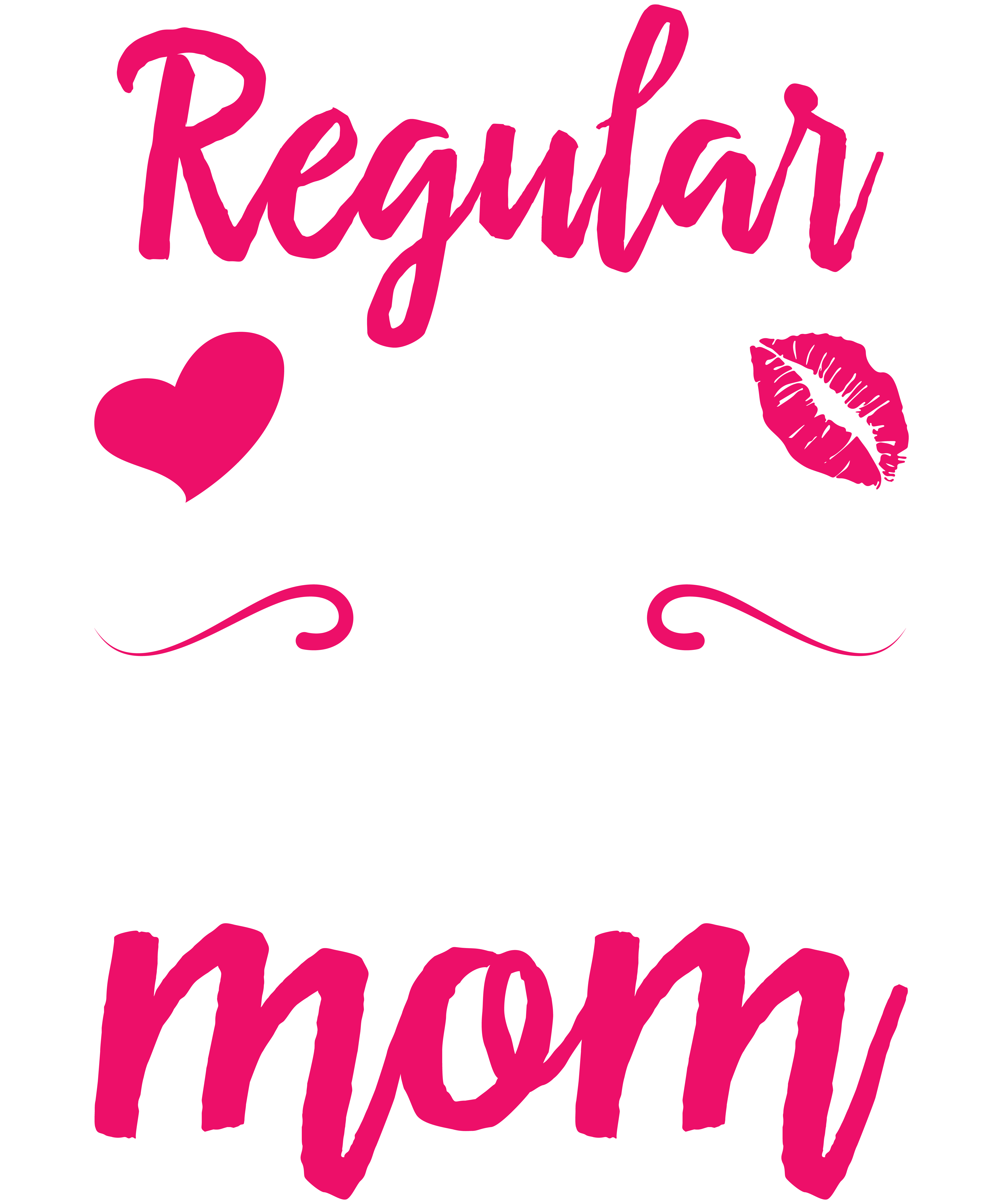 I'm A Not Regular Mom I'm A Trucker Mom