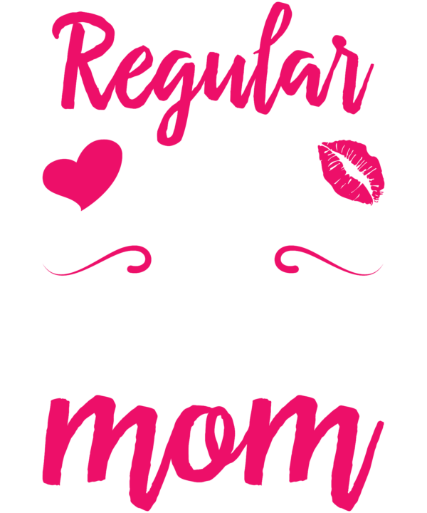 I'm A Not Regular Mom I'm A Veteran Mom