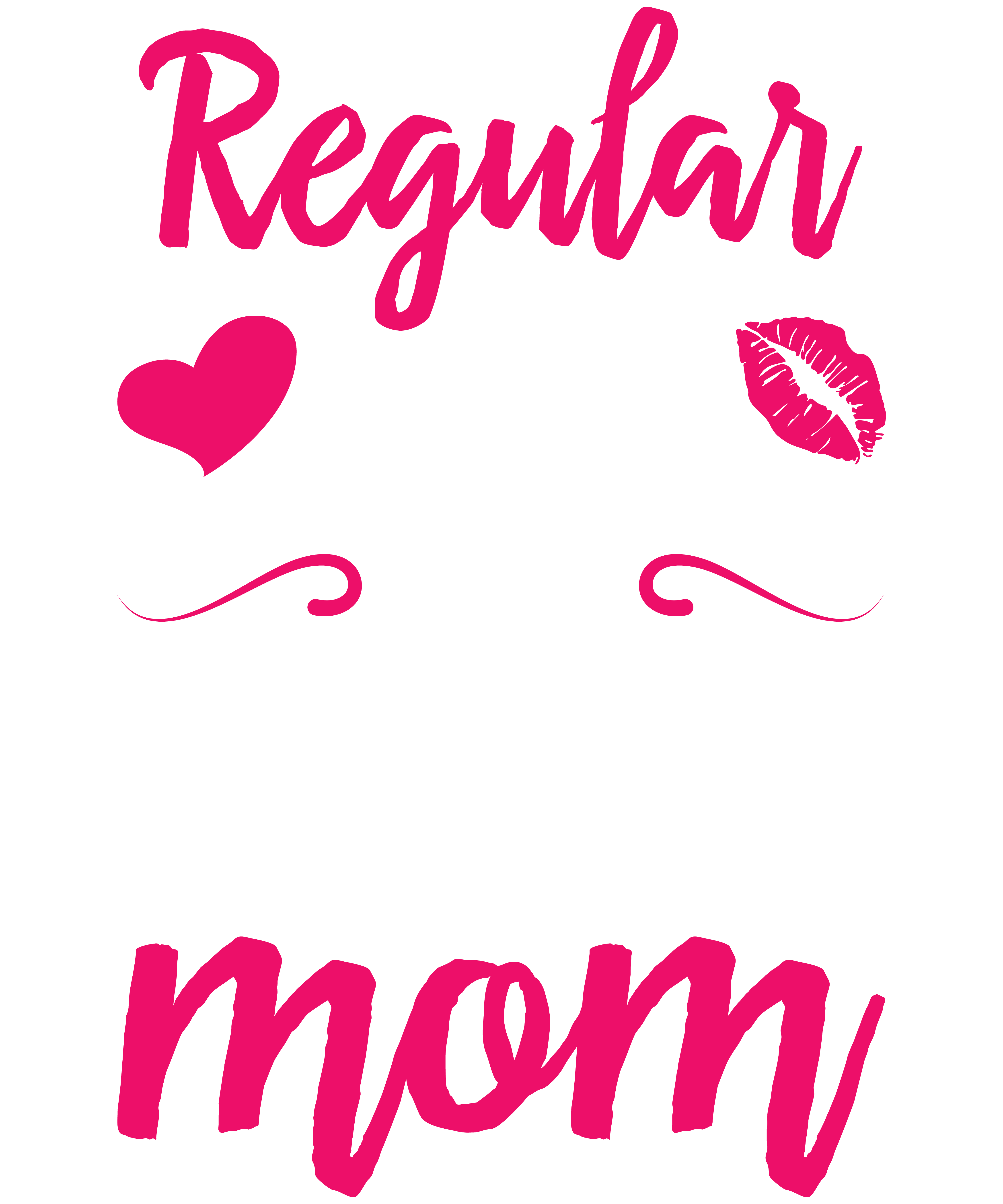 I'm A Not Regular Mom I'm A Waiter Mom