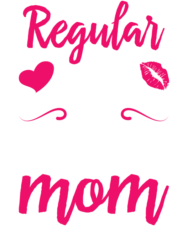 I'm A Not Regular Mom I'm A Welder Mom