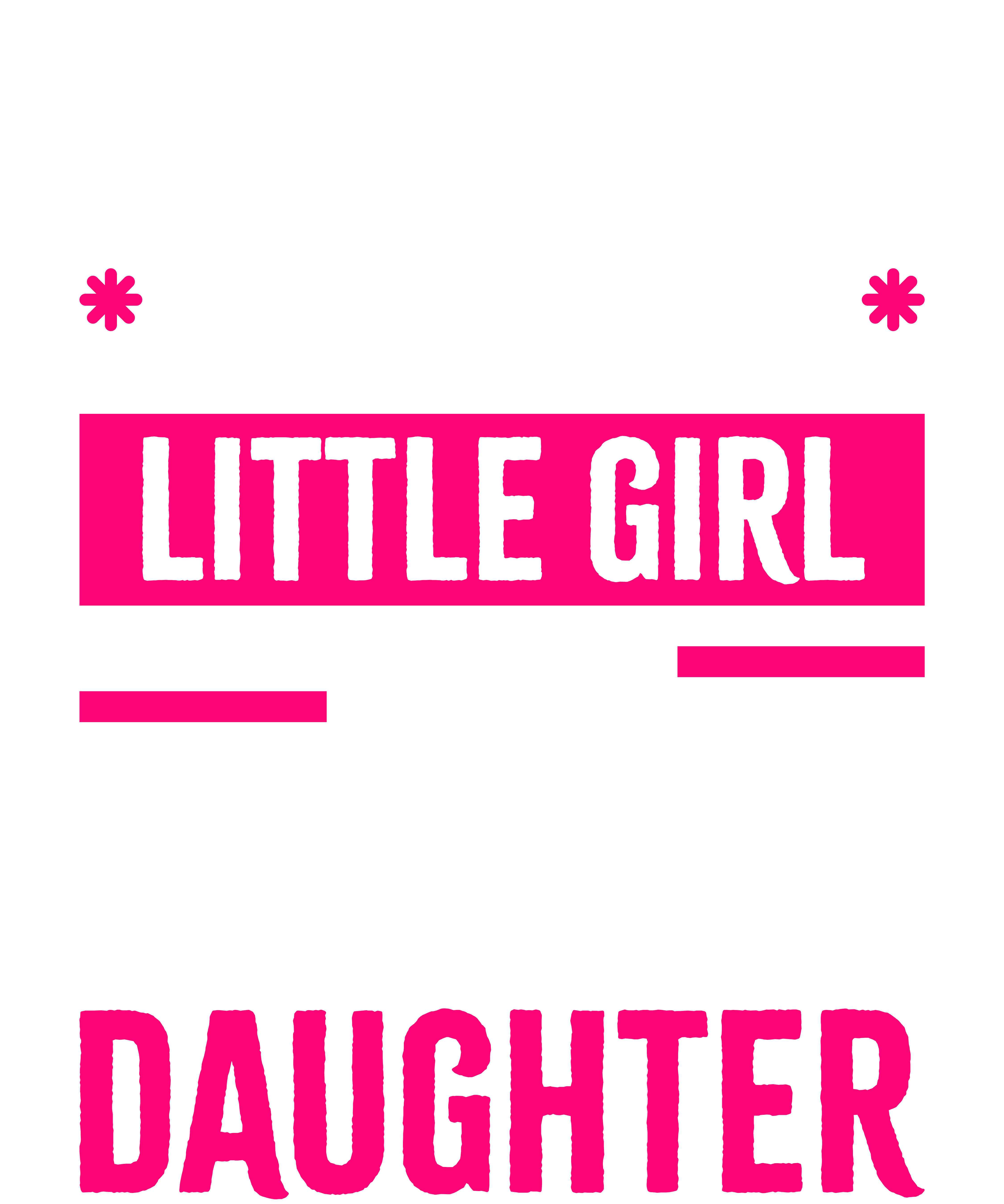 I'm Not Just Daddy's Little Girl I'm A Lawyer's Daughter