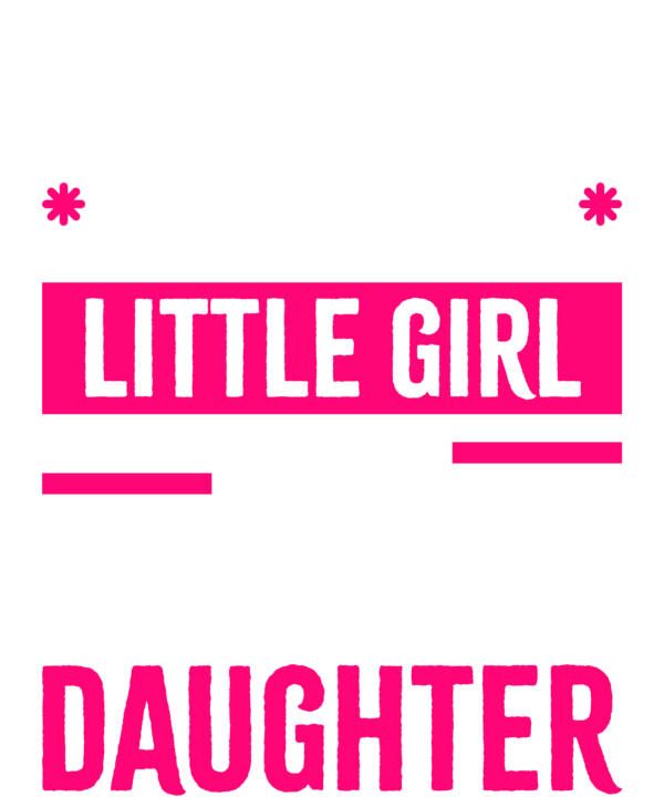 I'm Not Just Daddy's Little Girl I'm A Mechanic's Mom