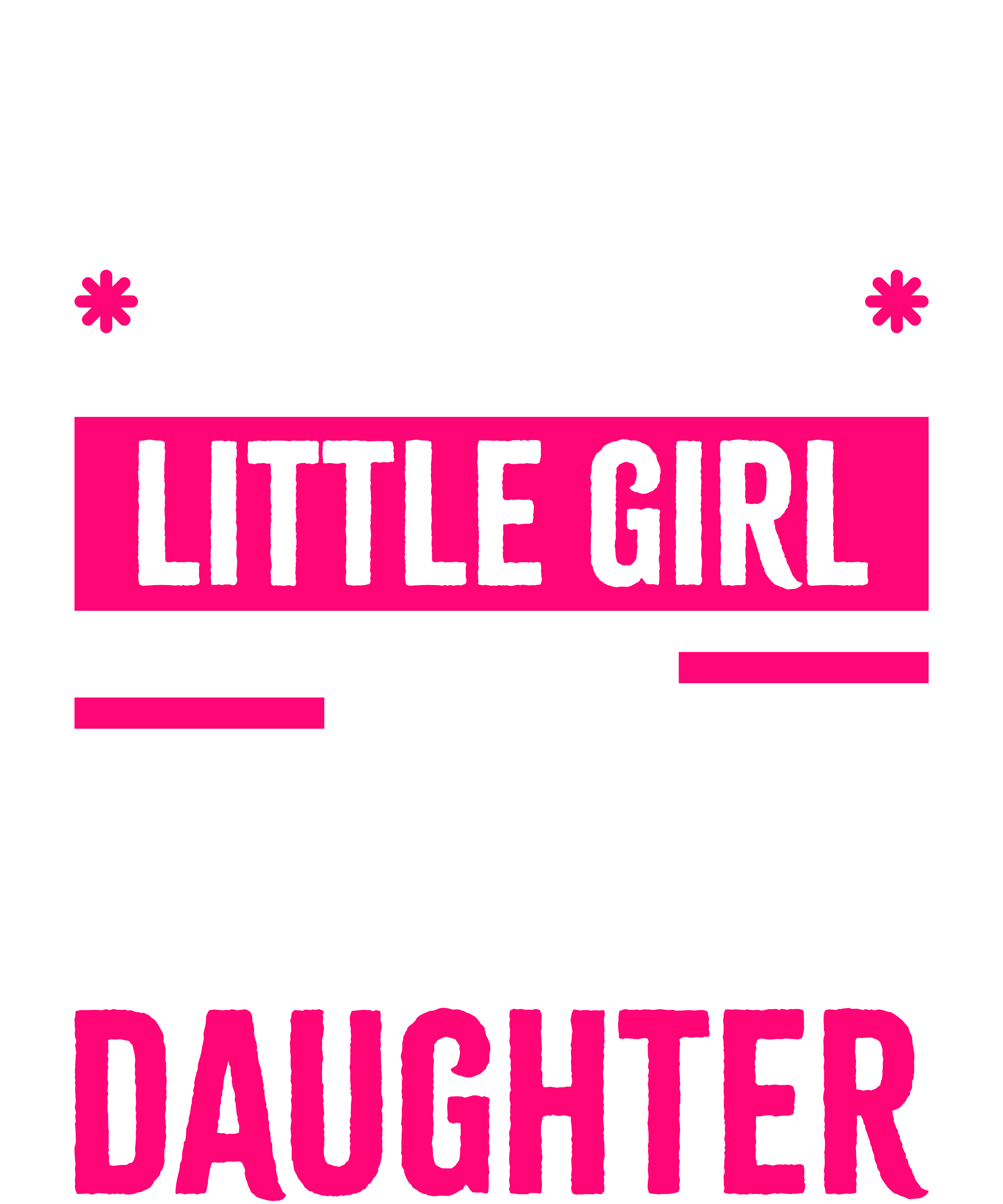 I'm Not Just Daddy's Little Girl I'm A Veteran's Daughter