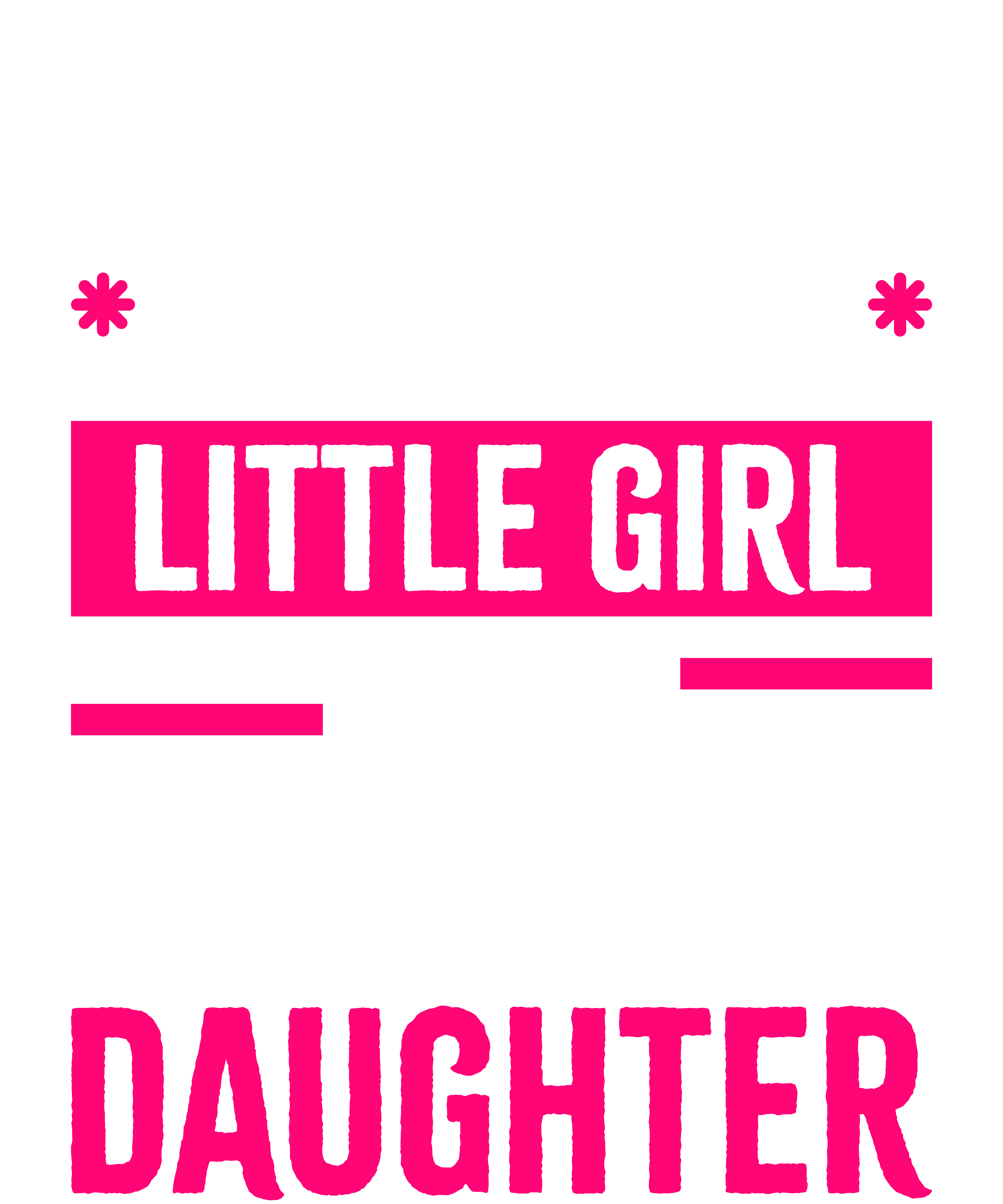 I'm Not Just Daddy's Little Girl I'm A Waiter's Daughter