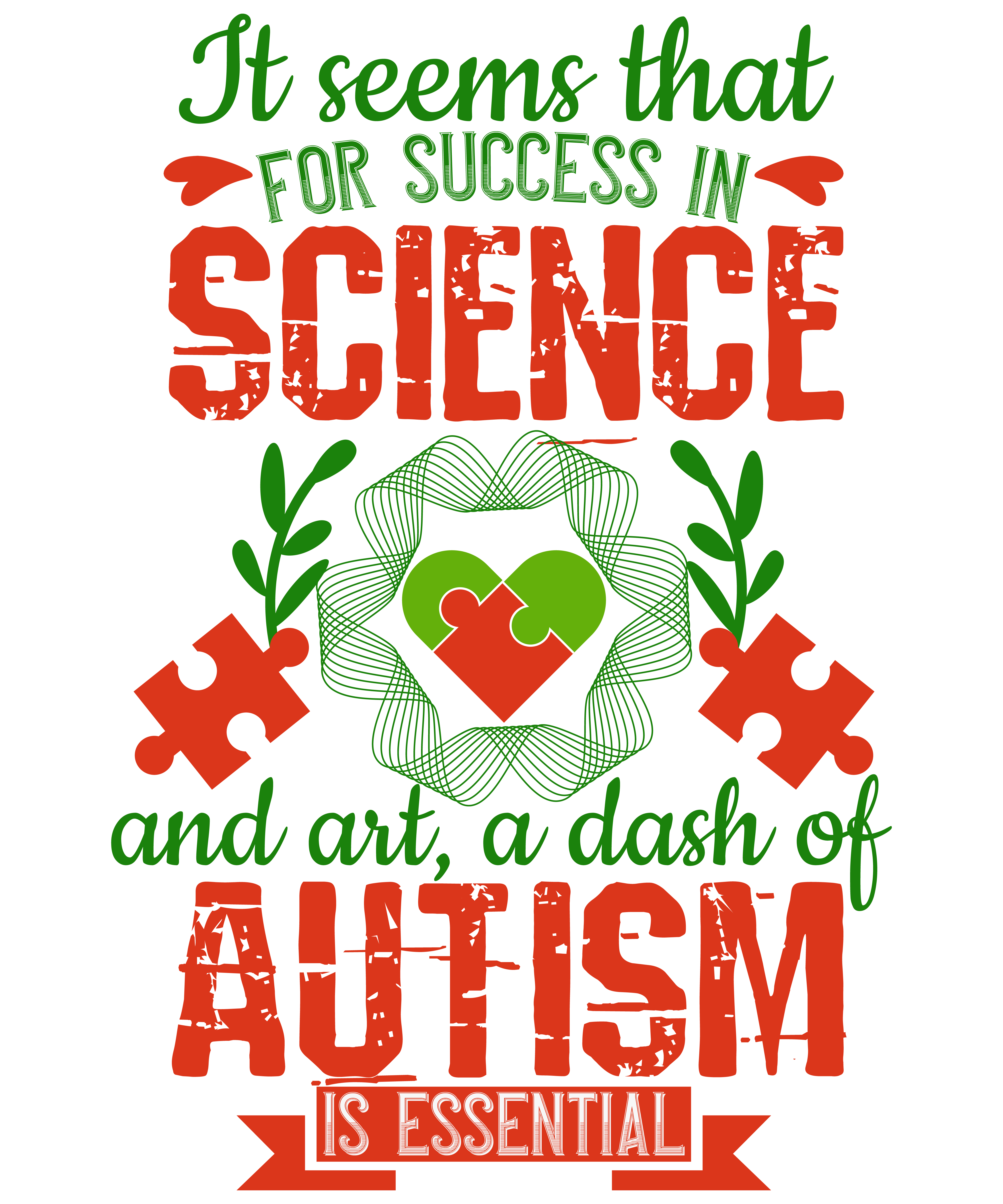It Seems That For Success In Science And Art
