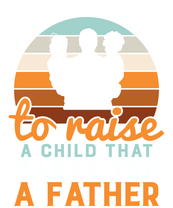 Its The Courage To Raise