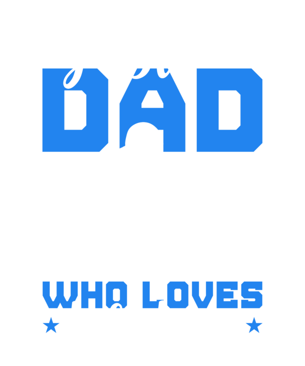 Just A Dad Who Loves His Boy