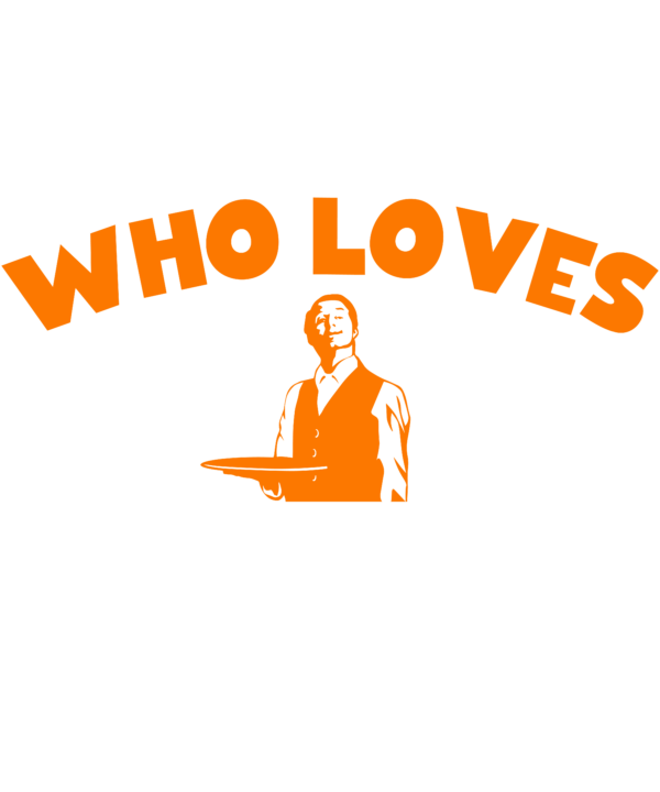 Just A Girl Who Loves Waiter