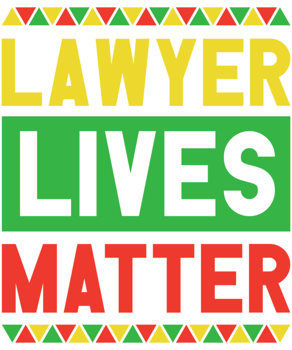 Lawyer Lives Matter