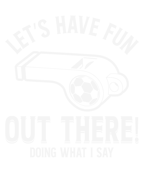 Lets Have Fun Out There