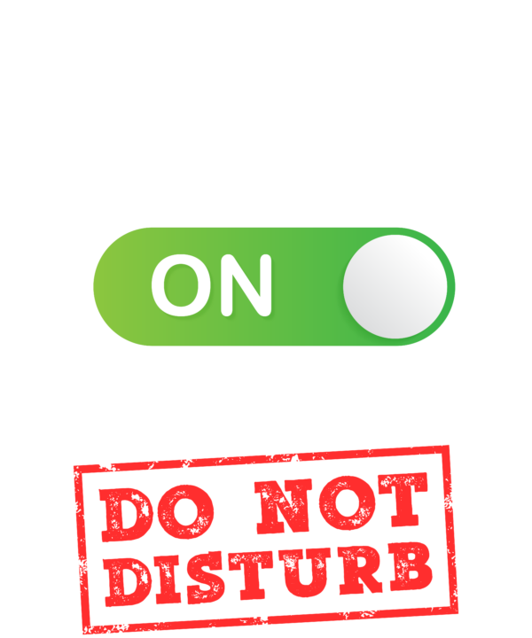 Musician Mode On Please Do Not Disturb