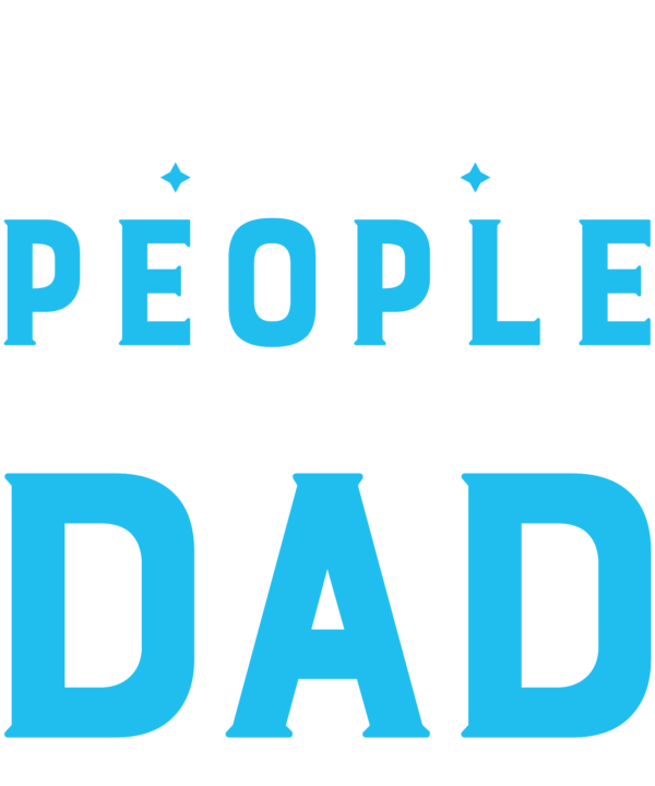 My Favorite People Call Me Dad