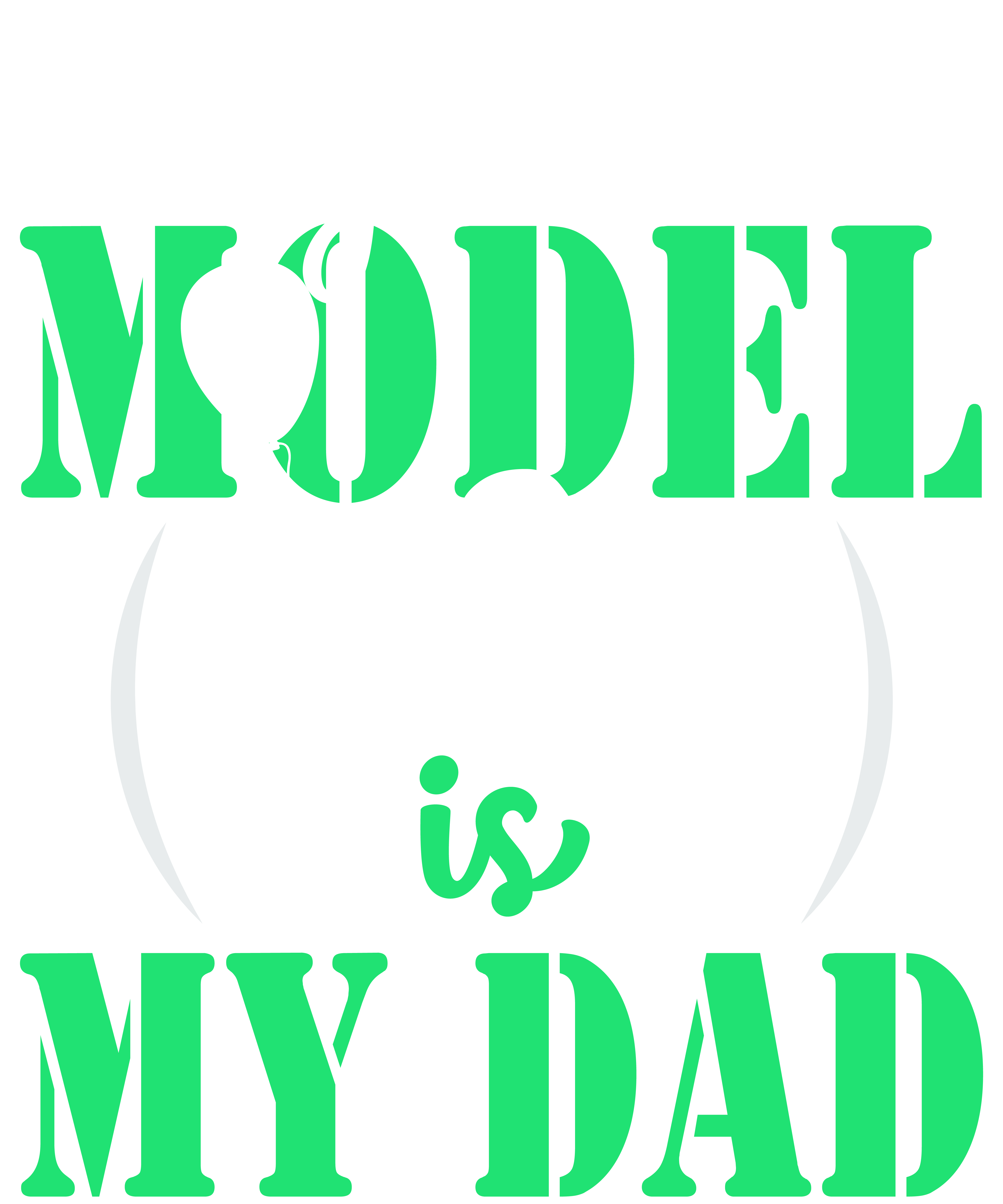 My Role Model Is My Dad