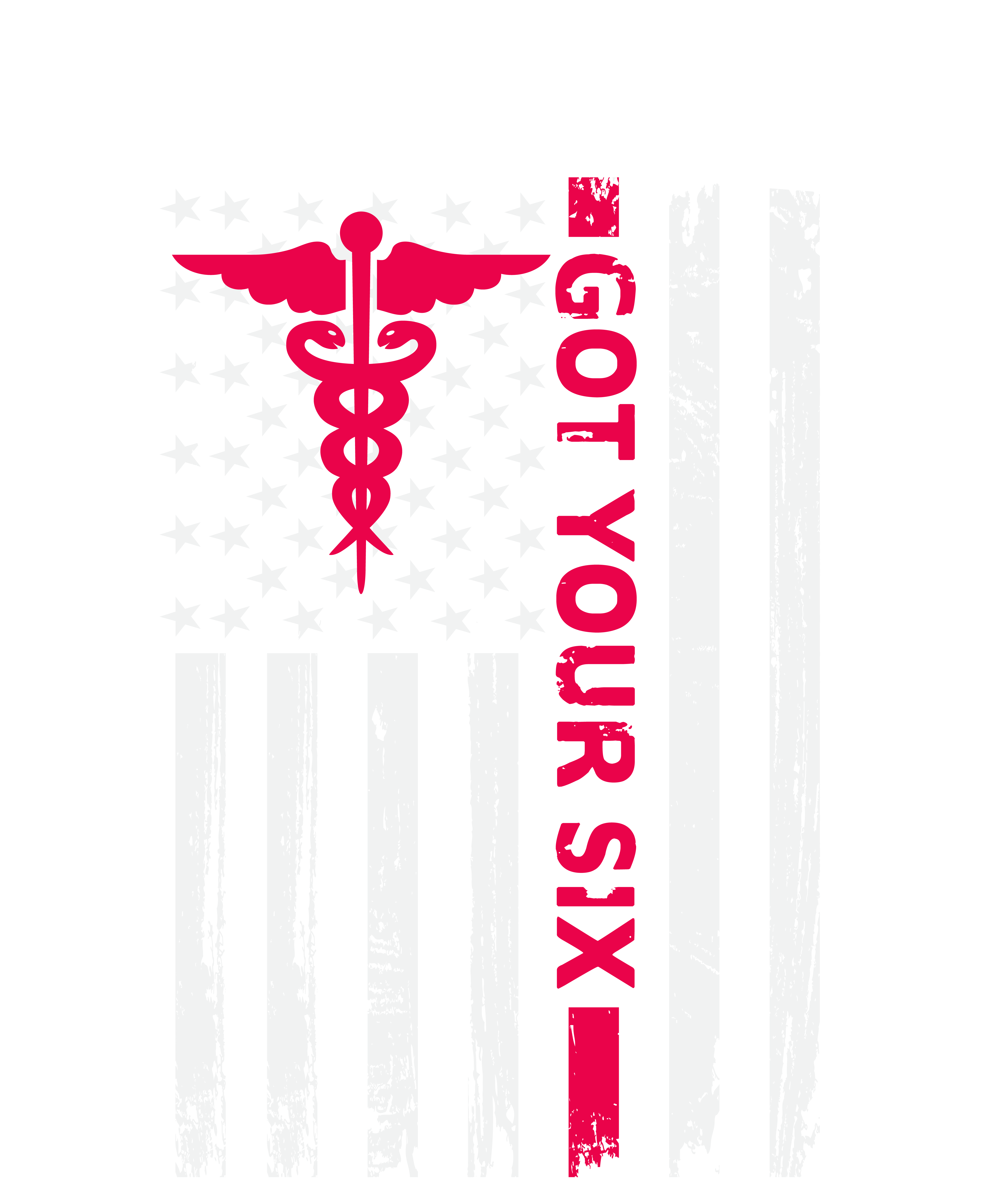 Nurses Got Your Six