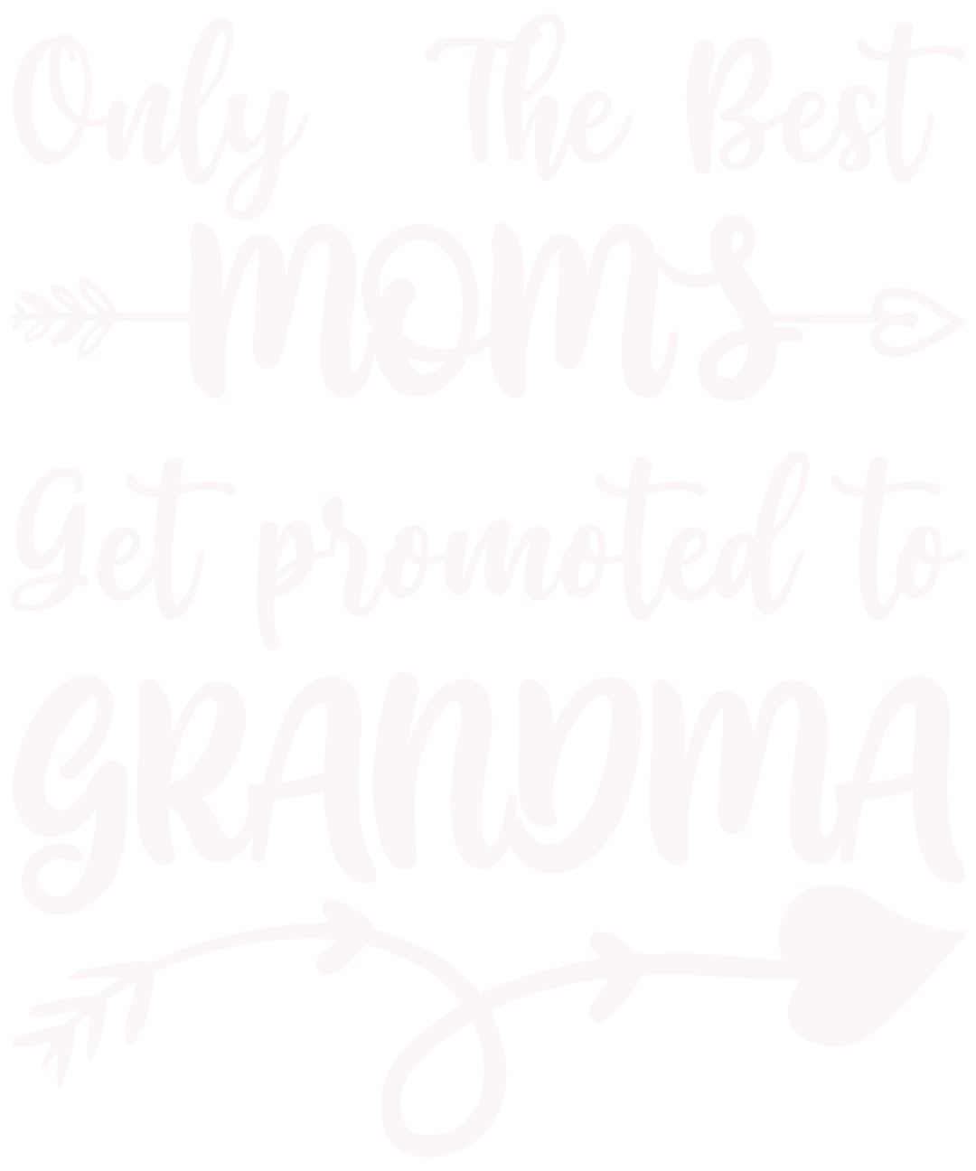 Only The Best Moms Get Promoted To Grandma