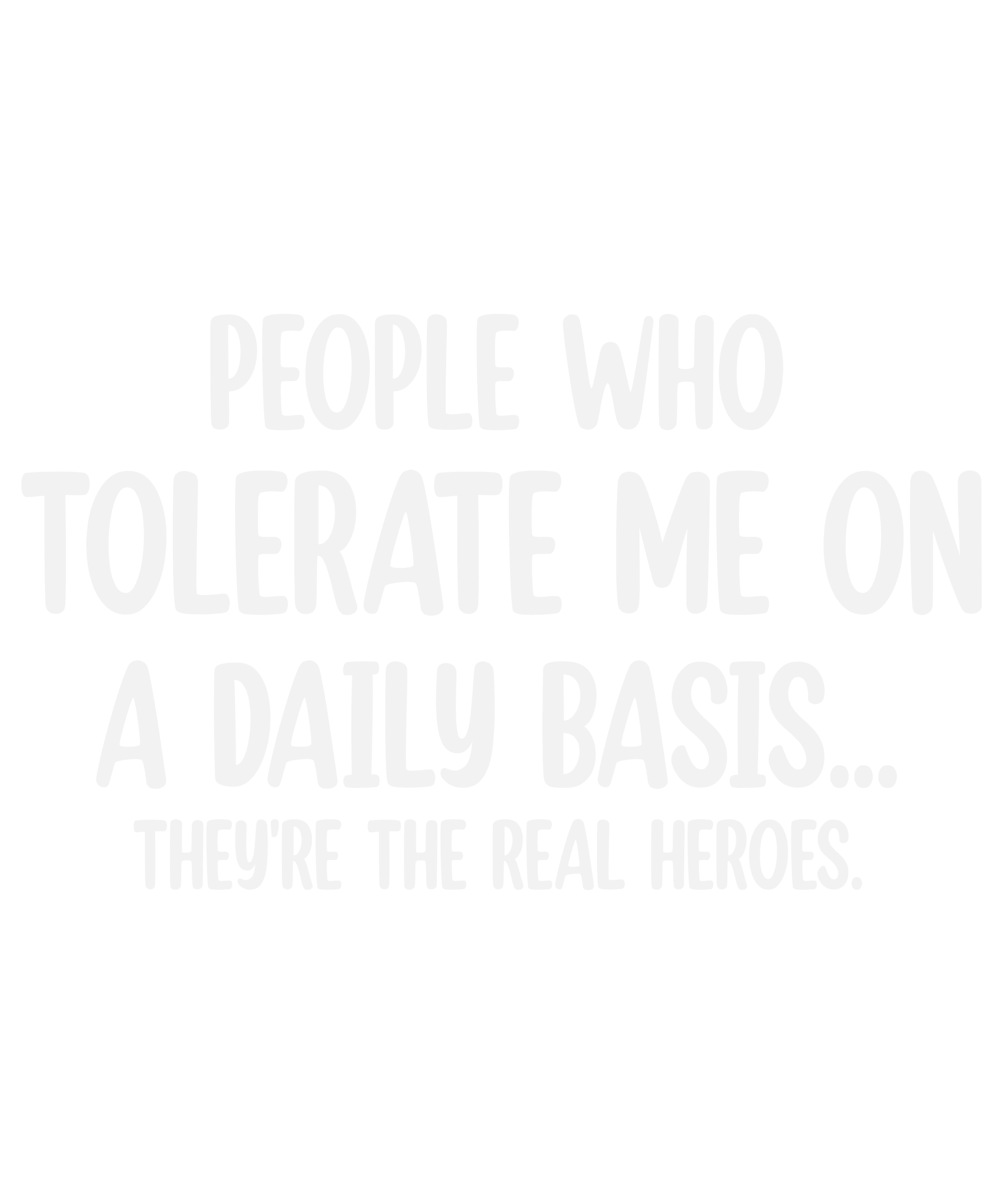 People Who Tolerate Me On A Daily Basis