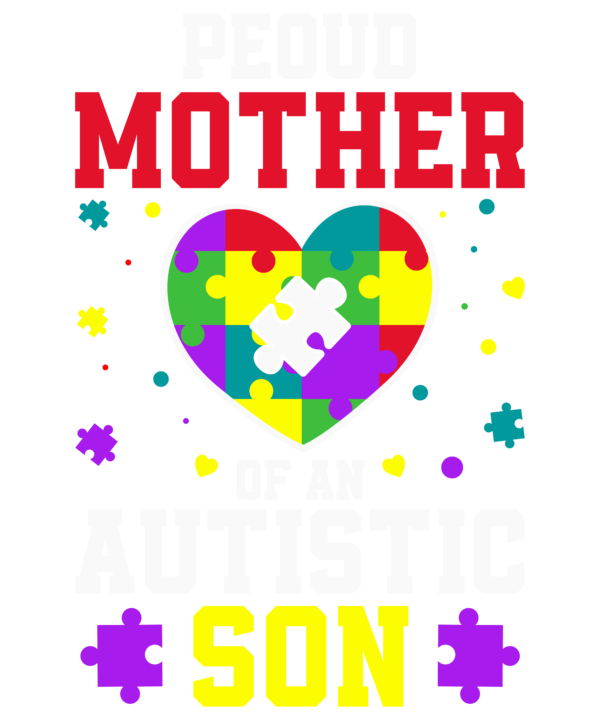 Proud Mother Of An Autistic Son