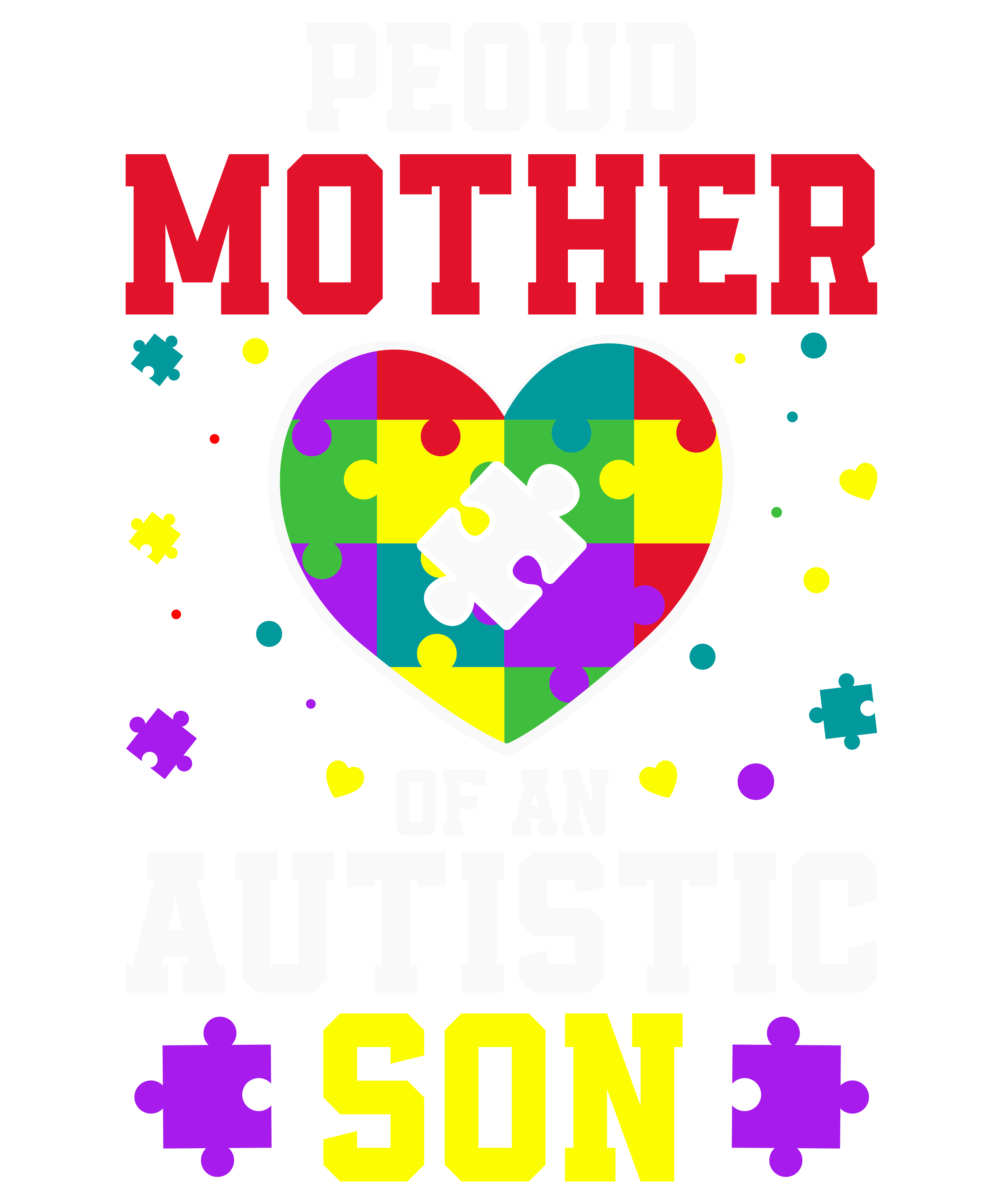 Proud Mother Of An Autistic Son