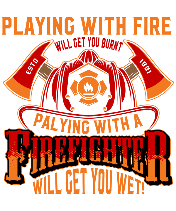 Playing With Fire