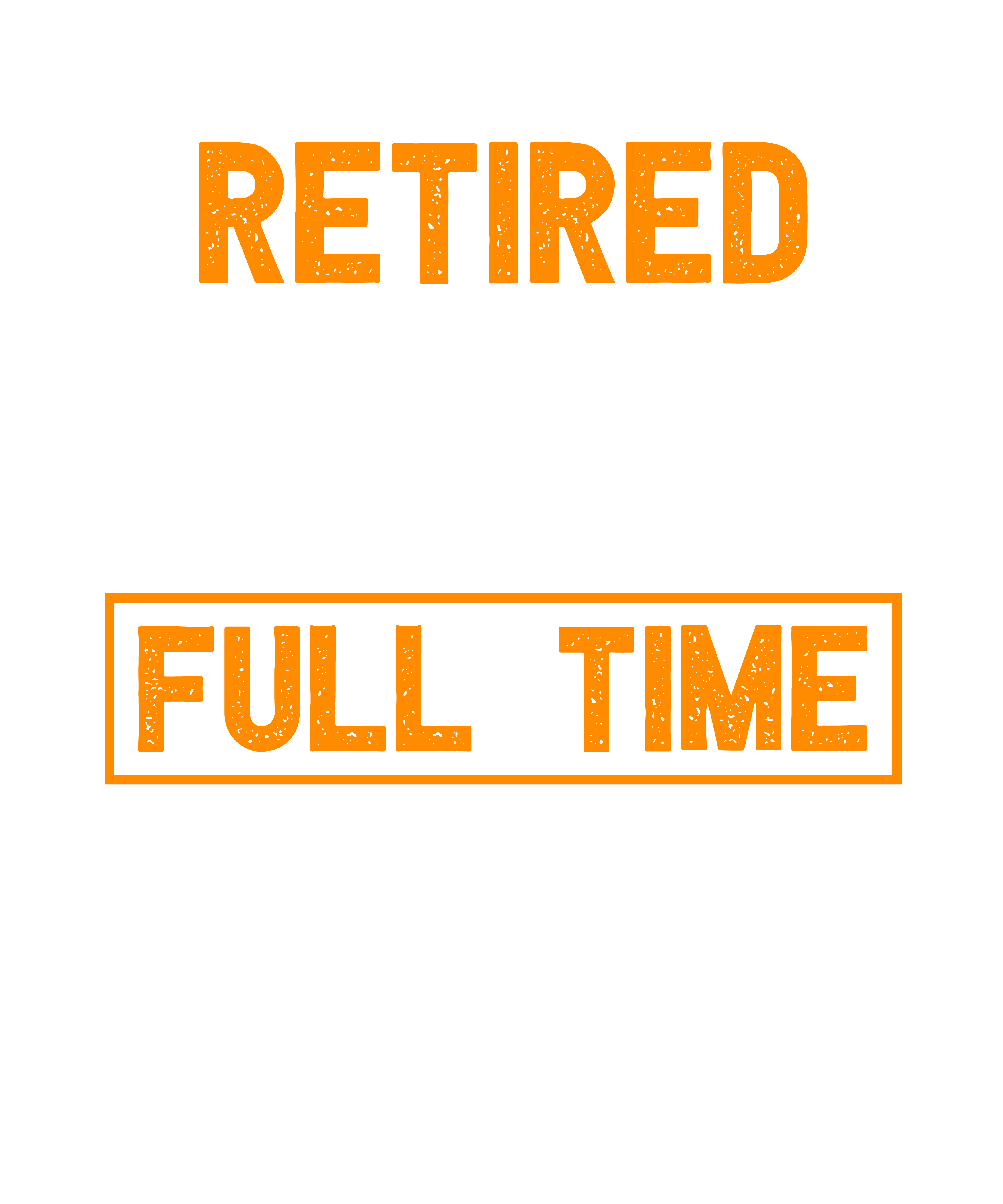 Retired Welder Full Time Grandpa