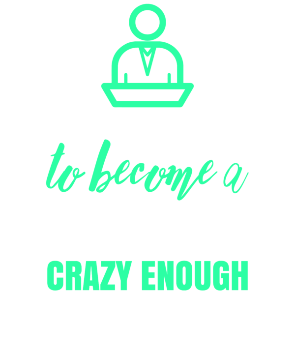 Skilled Enough To Become Teacher Crazy Enough To Love It