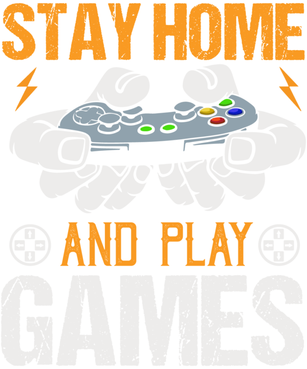 Stay Home And Play Games