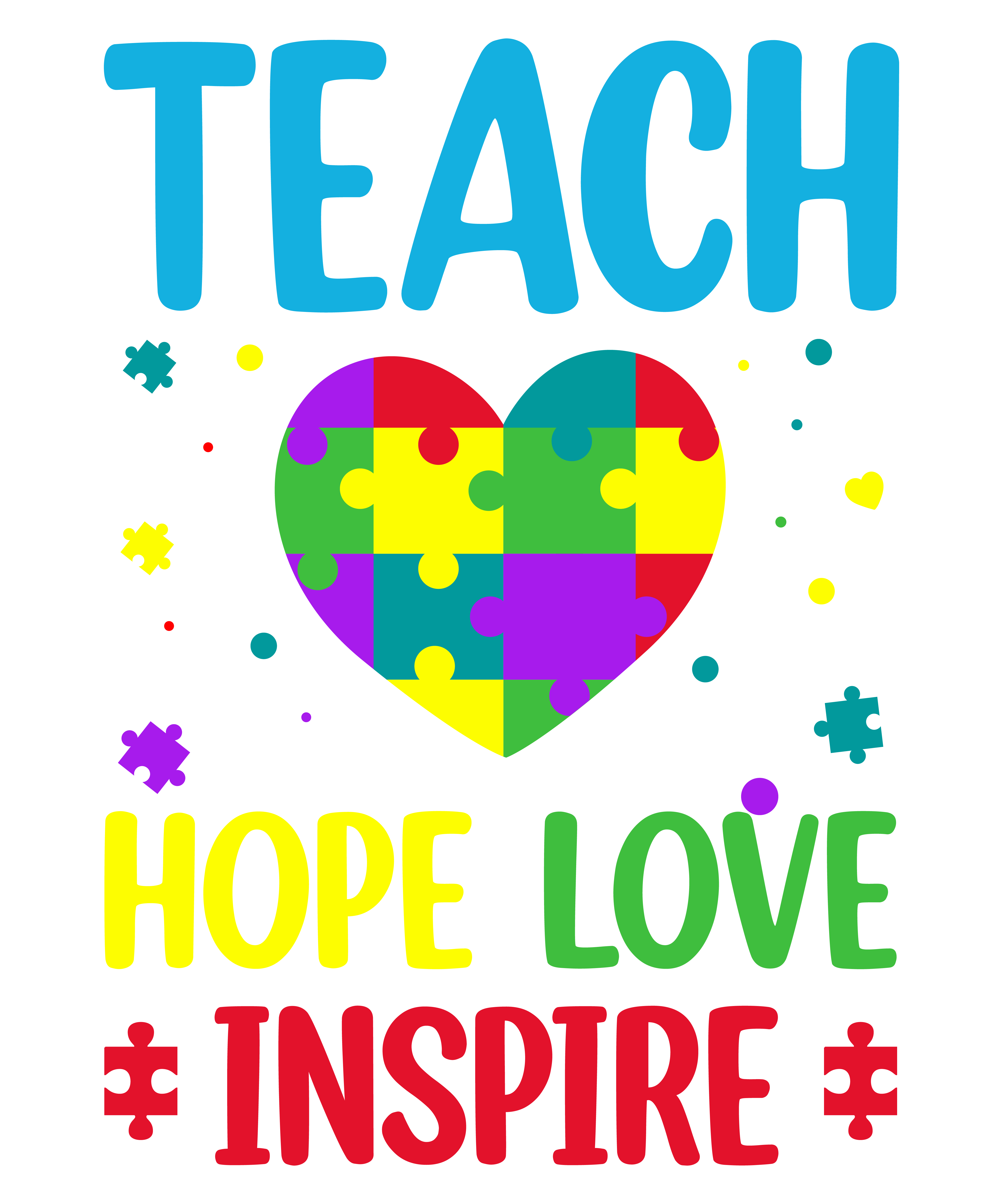 Teach Hope Love Inspire 2