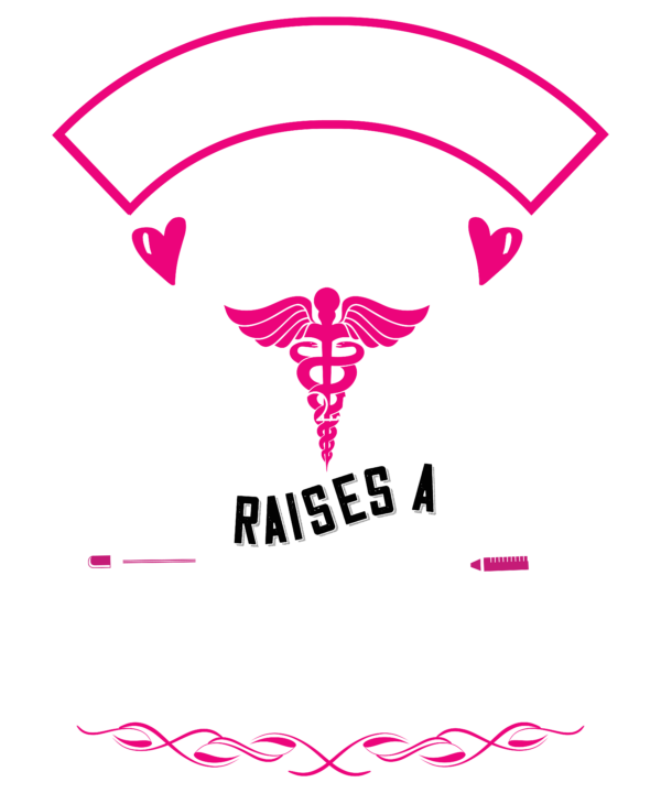 The Best Kind Of Mom Raises A Nurse v2
