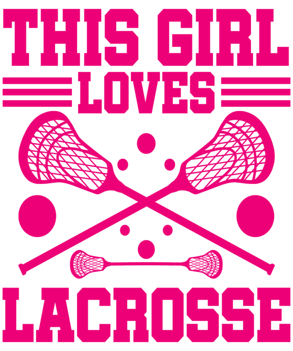 This Girl Loves Lacrosse