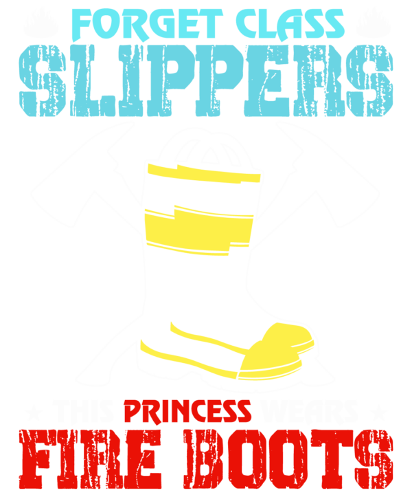 This Princess Wears Fire Boots