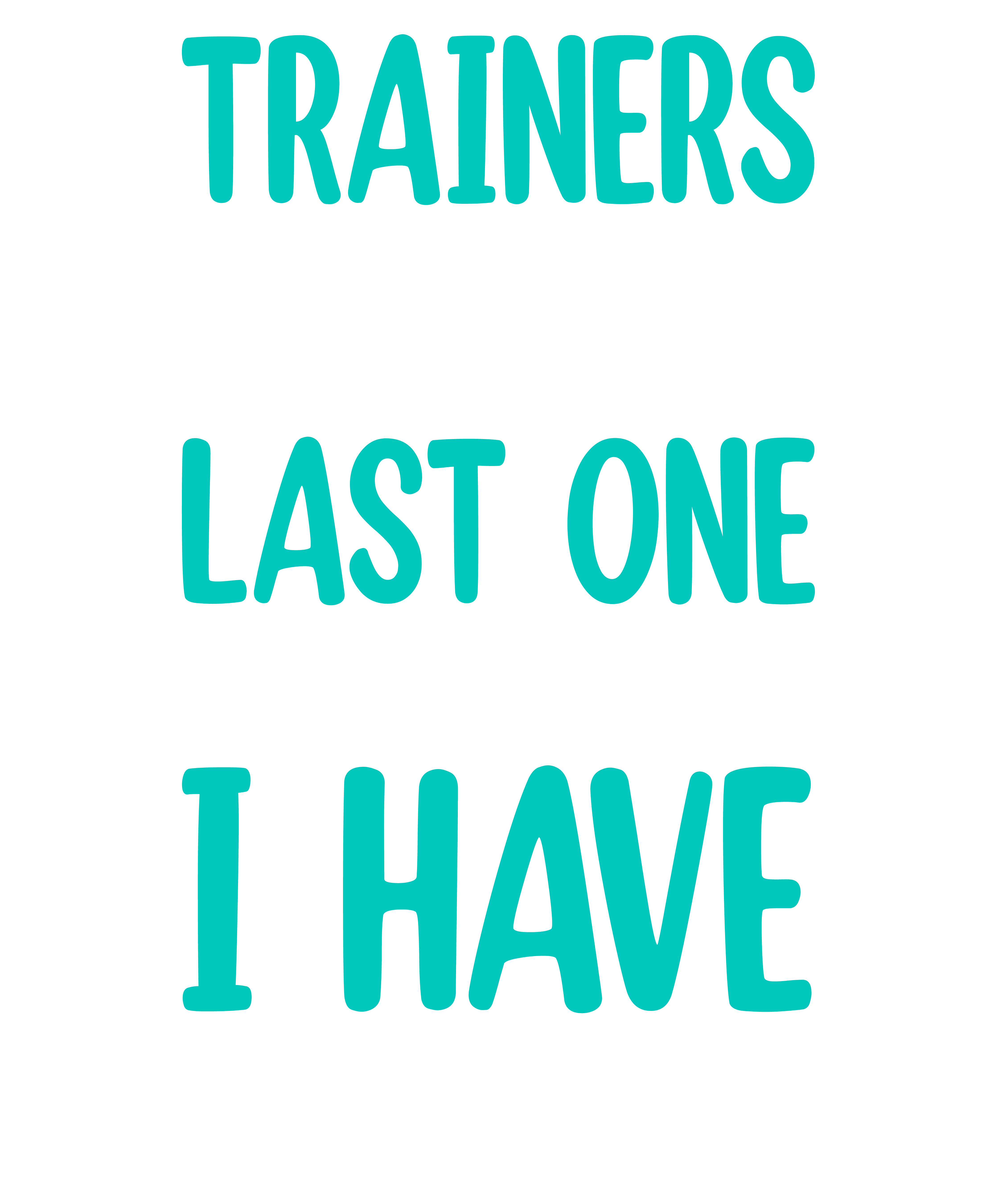 Trainers Who Say Last One