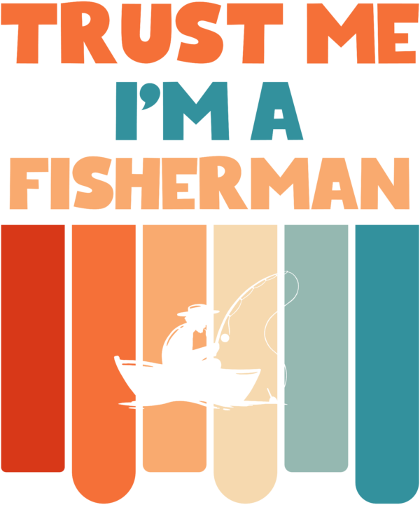Trust Me I'm A Fisherman