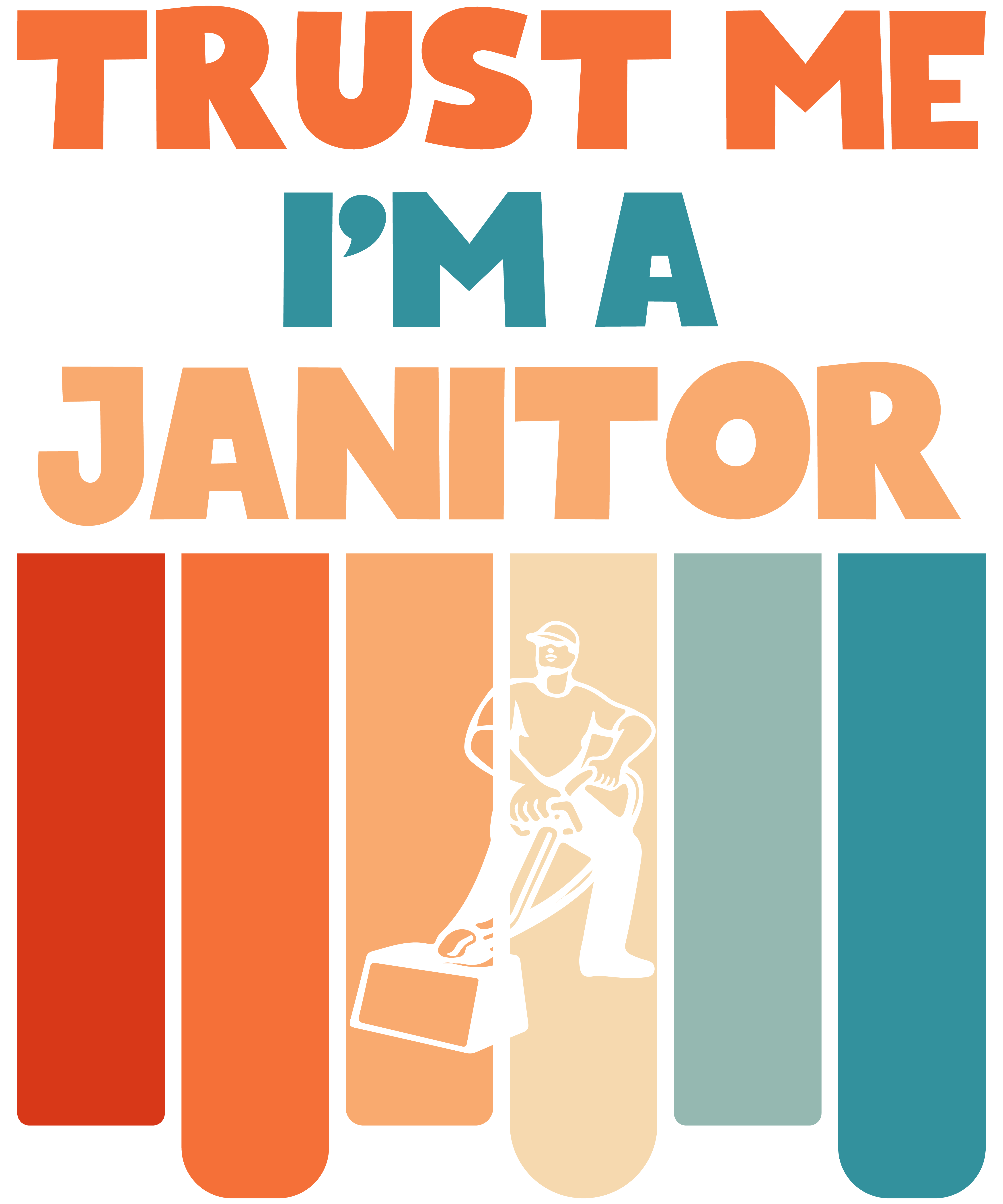 Trust Me I'm A Janitor