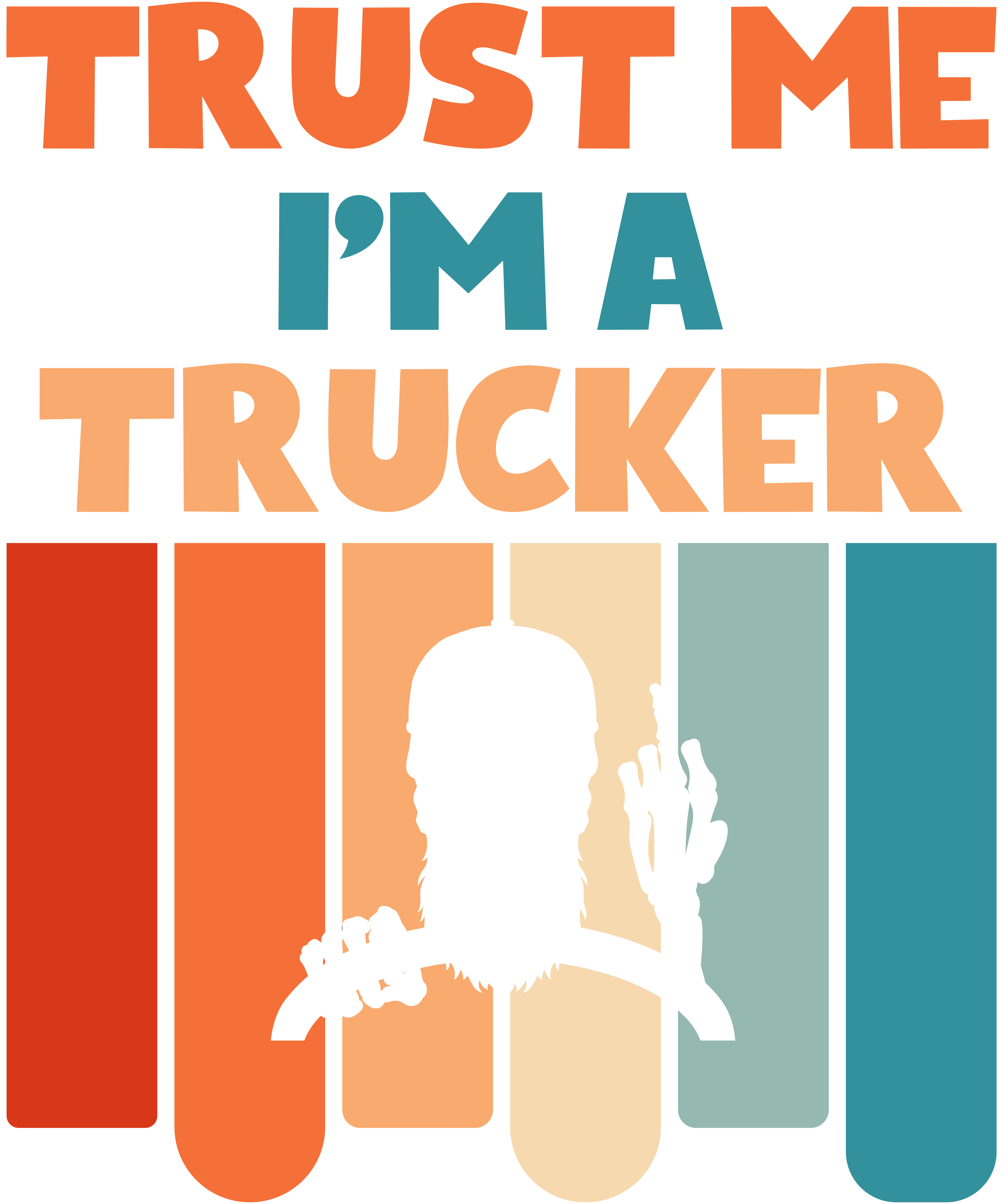 Trust Me I'm A Trucker