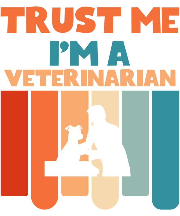 Trust Me I'm A Veterinarian
