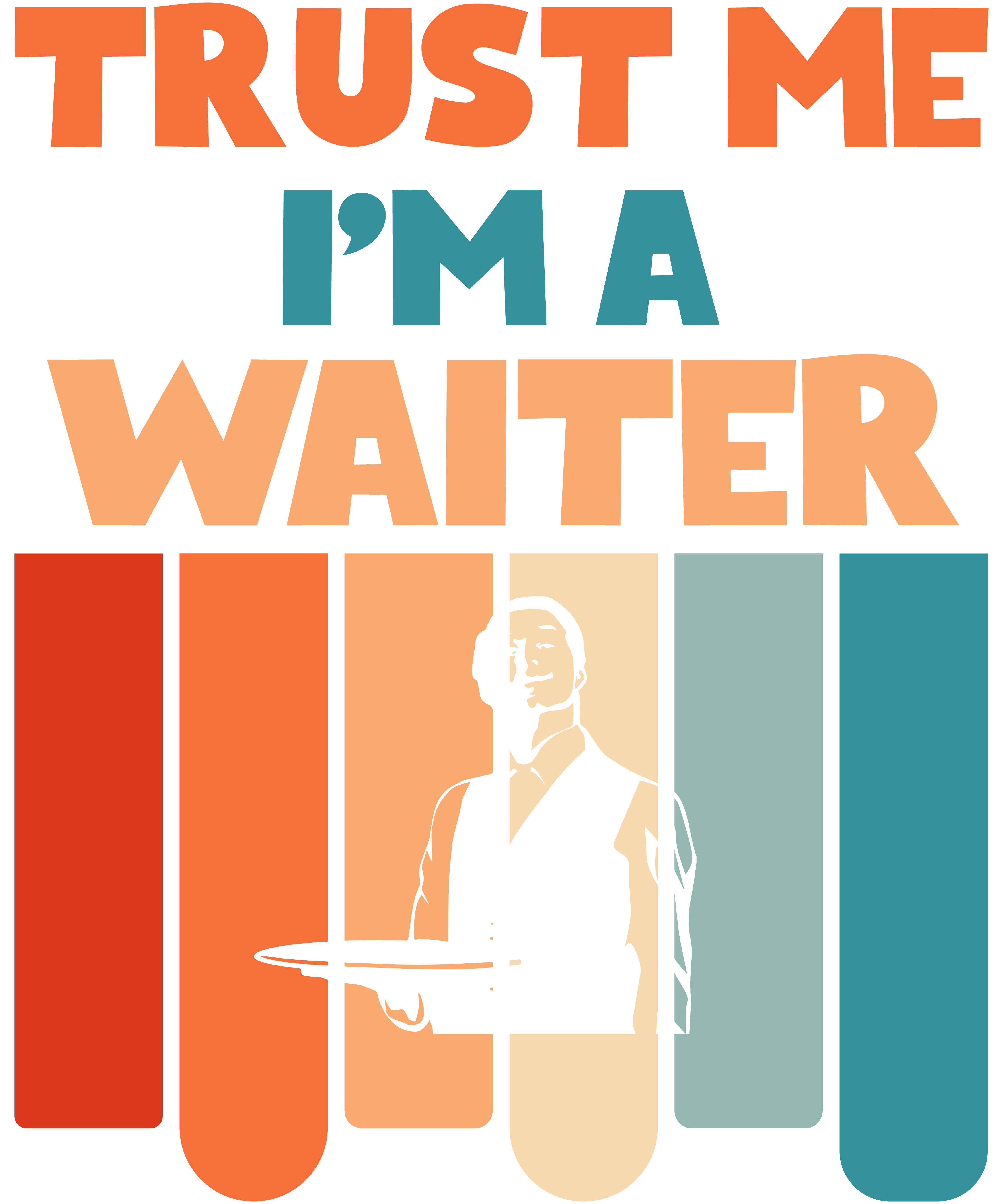 Trust Me I'm A Waiter