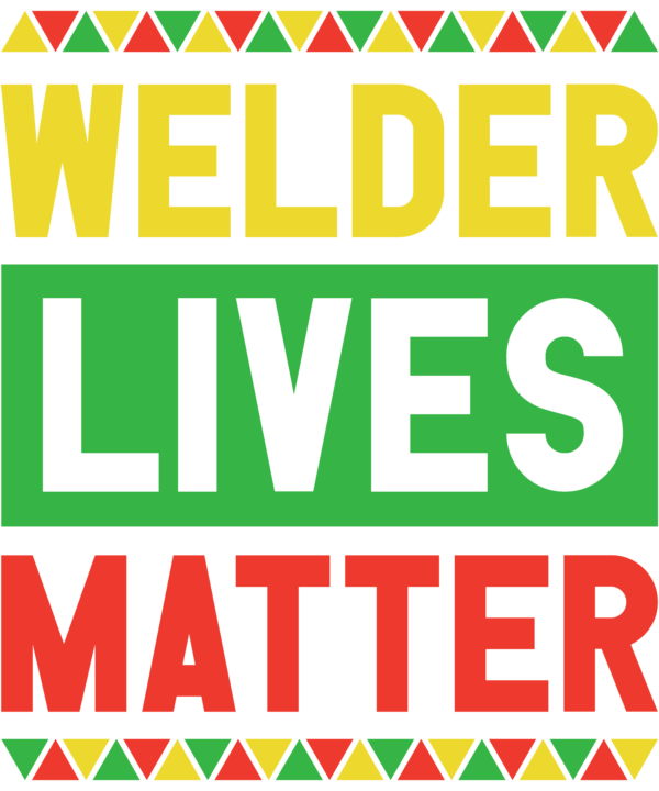 Welder Lives Matter