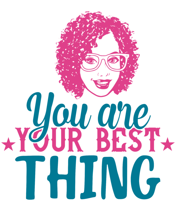You Are Your Best Thing